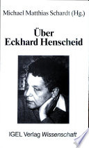 Über Eckhard Henscheid : Rezensionen von "Die Vollidioten" (1973) bis "Die drei Müllersöhne" (1989) : mit Bibliographie