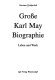 Große Karl-May-Biographie : Leben und Werk